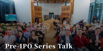 Pre-IPO Series Talk Workshop 首场论坛 探讨企业成长阶段中关键课题