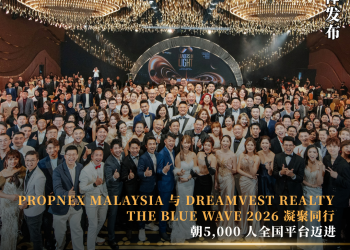 PROPNEX MALAYSIA 与 DREAMVEST REALTY 在 THE BLUE WAVE 2026 凝聚同行 朝 5,000 人全国平台迈进
